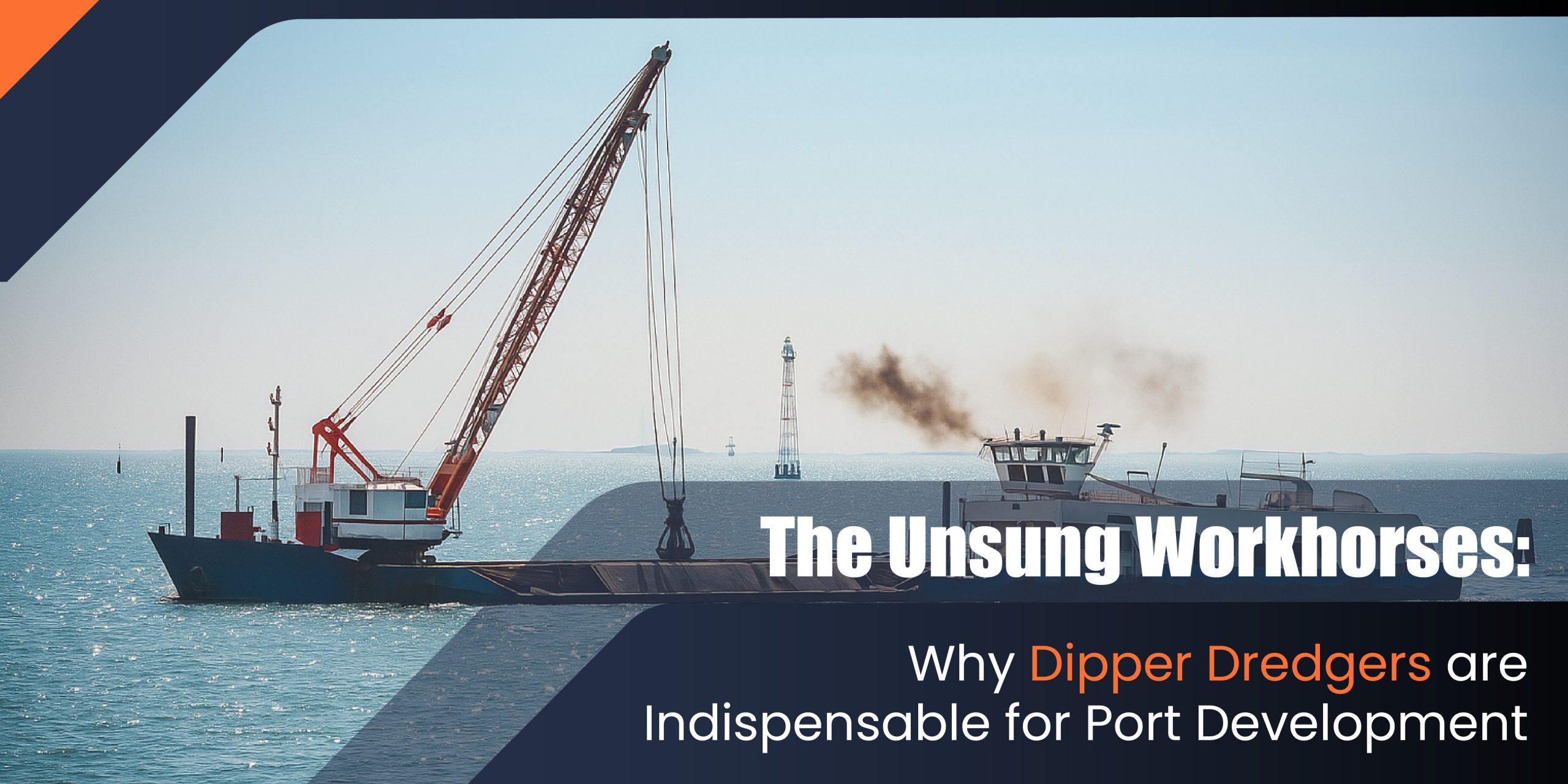 Dipper Dredgers Services in India for Port Development | Rock & Reef