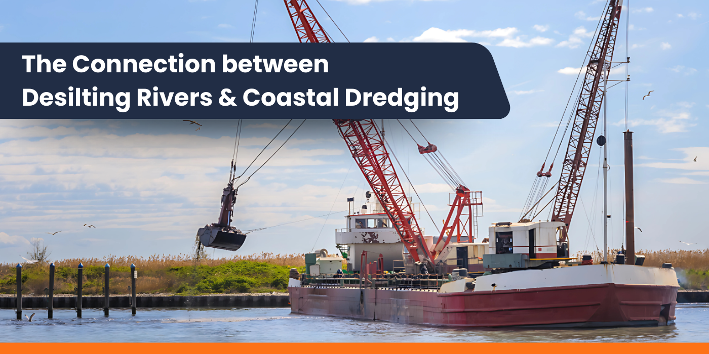 The Connection between Desilting Rivers and Coastal Dredging-Rock and Reef